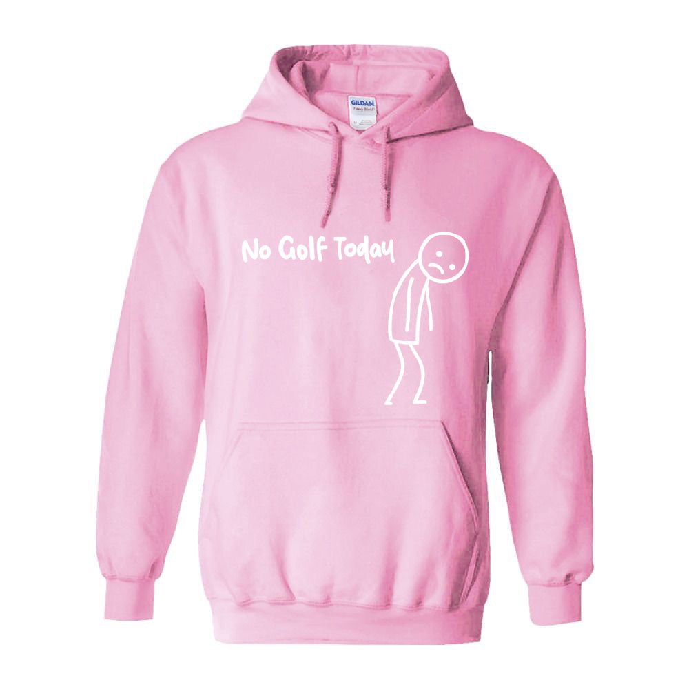 No Golf Today Hoodie
